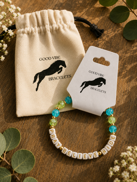 Good Vibe Bracelet - Pray Believe Ride