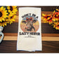 Don't Be A Salty Heifer Kitchen Tea Towel