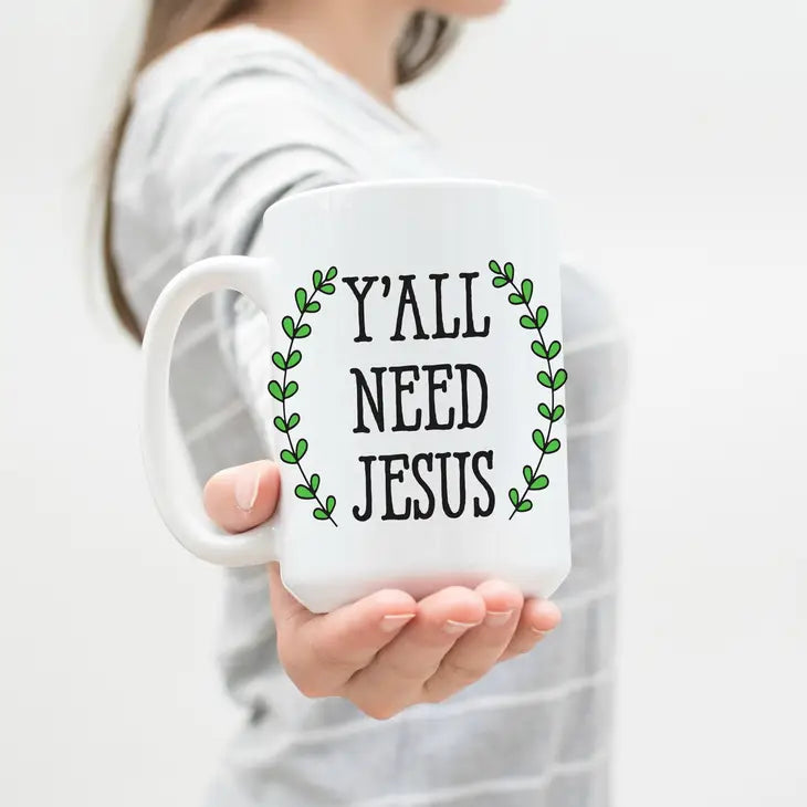 Y'All Need Jesus 15 oz Mug