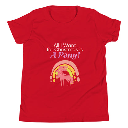 All I Want for Christmas is a Pony T-Shirt